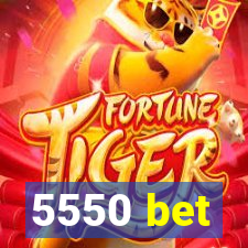 5550 bet